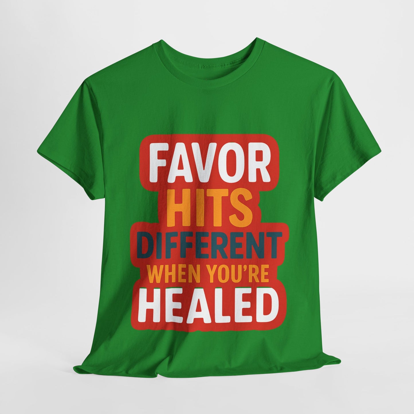 Healed Favor Tee | Motivational Unisex T-Shirt