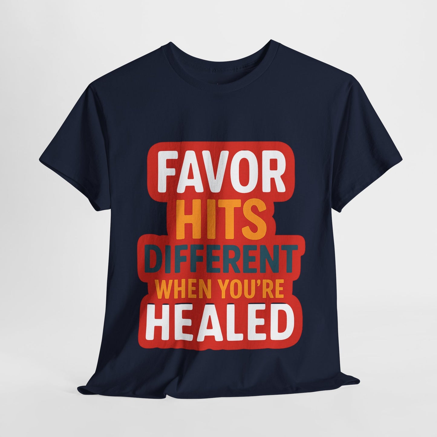 Healed Favor Tee | Motivational Unisex T-Shirt