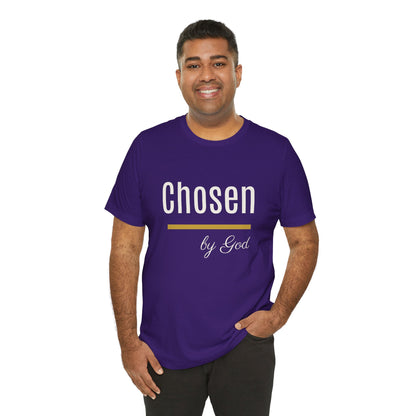Chosen by God Shirt | Christian T-Shirt for Women | Faith Based Tee | Inspirational Christian Gift | Bella Canvas Unisex Tee