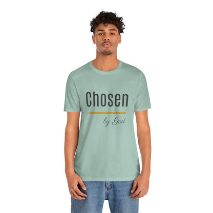 Chosen by God Shirt | Christian T-Shirt for Women | Faith Based Tee | Inspirational Christian Gift | Bella Canvas Unisex Tee