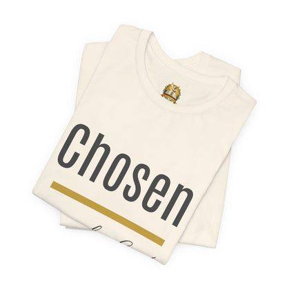 Chosen by God Shirt | Christian T-Shirt for Women | Faith Based Tee | Inspirational Christian Gift | Bella Canvas Unisex Tee