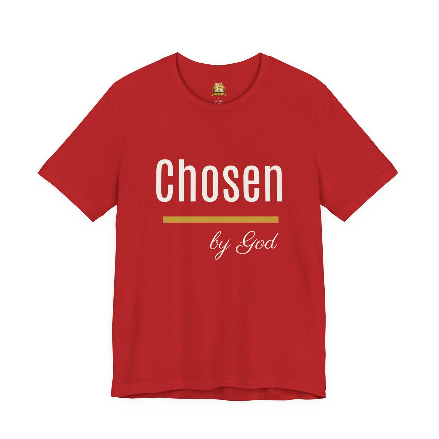 Chosen by God Shirt | Christian T-Shirt for Women | Faith Based Tee | Inspirational Christian Gift | Bella Canvas Unisex Tee