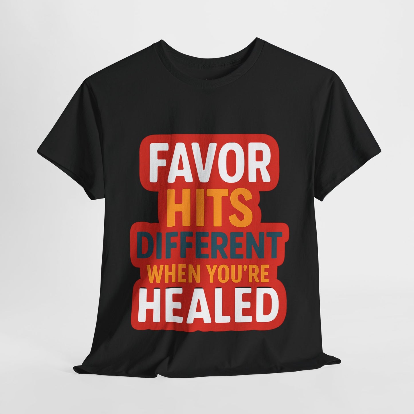 Healed Favor Tee | Motivational Unisex T-Shirt