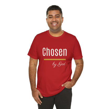 Chosen by God Shirt | Christian T-Shirt for Women | Faith Based Tee | Inspirational Christian Gift | Bella Canvas Unisex Tee