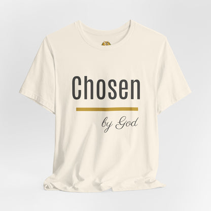 Chosen by God Shirt | Christian T-Shirt for Women | Faith Based Tee | Inspirational Christian Gift | Bella Canvas Unisex Tee