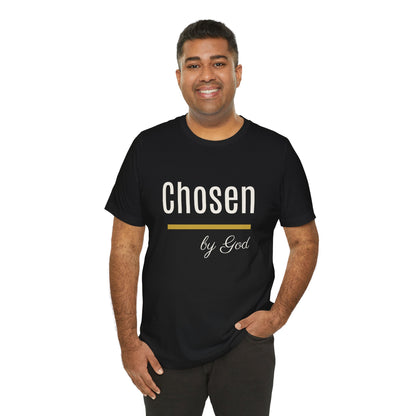Chosen by God Shirt | Christian T-Shirt for Women | Faith Based Tee | Inspirational Christian Gift | Bella Canvas Unisex Tee