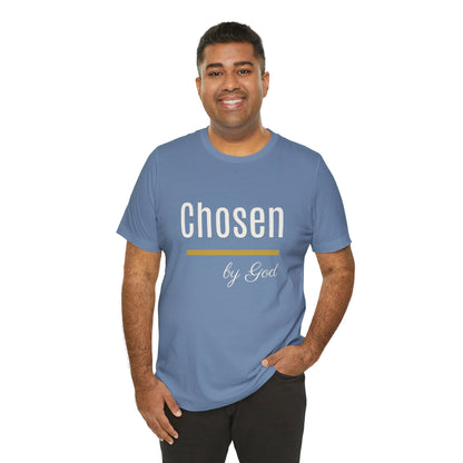 Chosen by God Shirt | Christian T-Shirt for Women | Faith Based Tee | Inspirational Christian Gift | Bella Canvas Unisex Tee