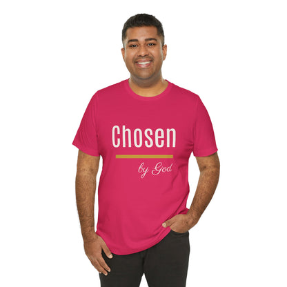 Chosen by God Shirt | Christian T-Shirt for Women | Faith Based Tee | Inspirational Christian Gift | Bella Canvas Unisex Tee