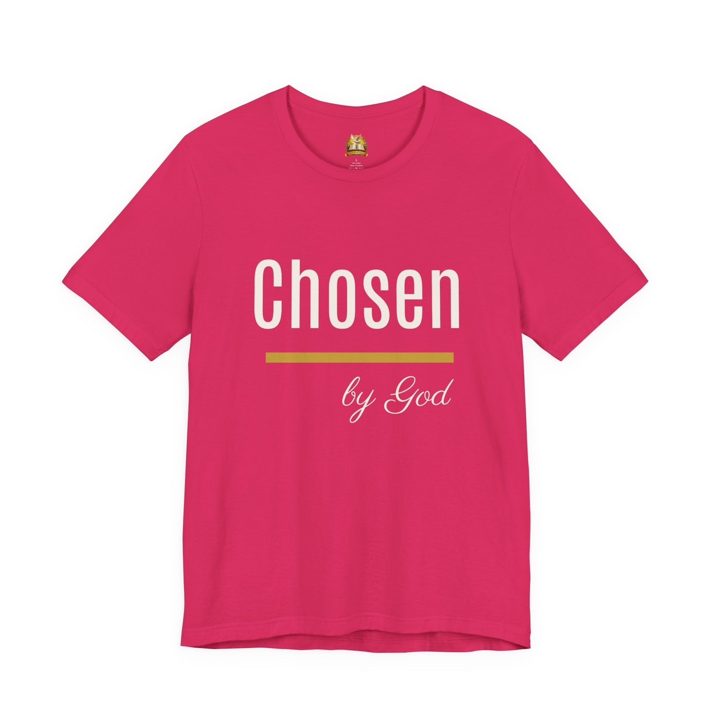 Chosen by God Shirt | Christian T-Shirt for Women | Faith Based Tee | Inspirational Christian Gift | Bella Canvas Unisex Tee