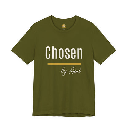 Chosen by God Shirt | Christian T-Shirt for Women | Faith Based Tee | Inspirational Christian Gift | Bella Canvas Unisex Tee
