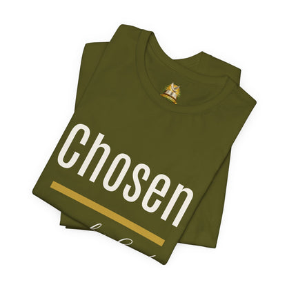 Chosen by God Shirt | Christian T-Shirt for Women | Faith Based Tee | Inspirational Christian Gift | Bella Canvas Unisex Tee