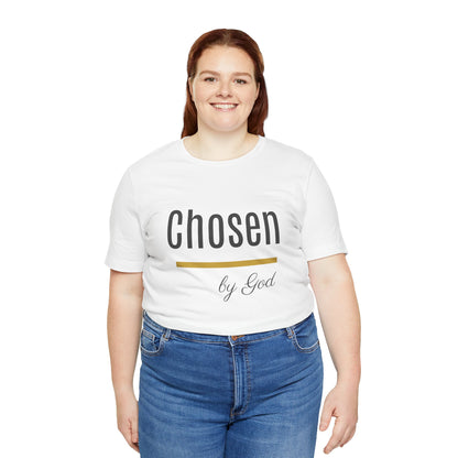 Chosen by God Shirt | Christian T-Shirt for Women | Faith Based Tee | Inspirational Christian Gift | Bella Canvas Unisex Tee