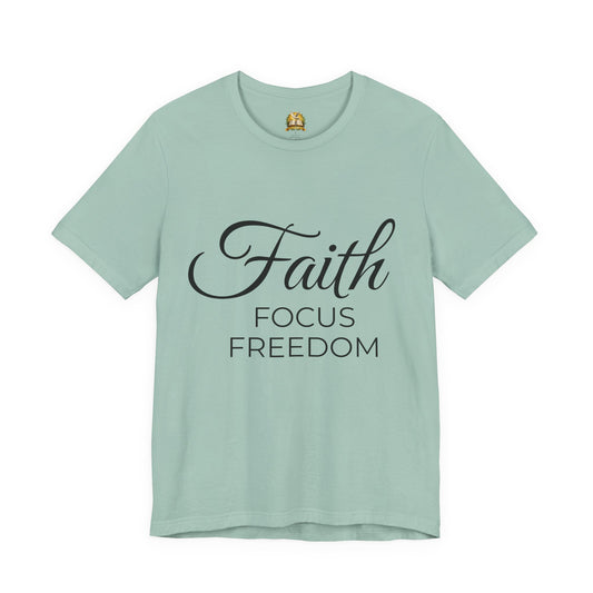 Faith Focus Freedom Christian T-Shirt | Summer Collection